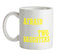 I'm Not Afraid Of You, I Have 2 Daughters Ceramic Mug