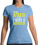 I'm Not Afraid Of You, I Have A Daughter Womens T-Shirt