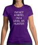 I'm Not A Nerd, I'm A Level 85 Hunter Womens T-Shirt