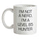 I'm Not A Nerd, I'm A Level 85 Hunter Ceramic Mug