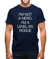 I'm Not A Nerd, I'm A Level 85 Rogue Mens T-Shirt