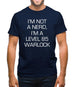 I'm Not A Nerd, I'm A Level 85 Warlock Mens T-Shirt