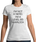 I'm Not A Nerd, I'm A Level 85 Warlock Womens T-Shirt