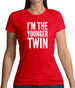 I'm The Younger Twin Womens T-Shirt