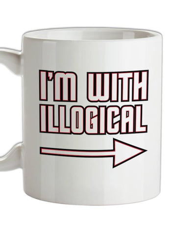 I'm With Illogical Ceramic Mug
