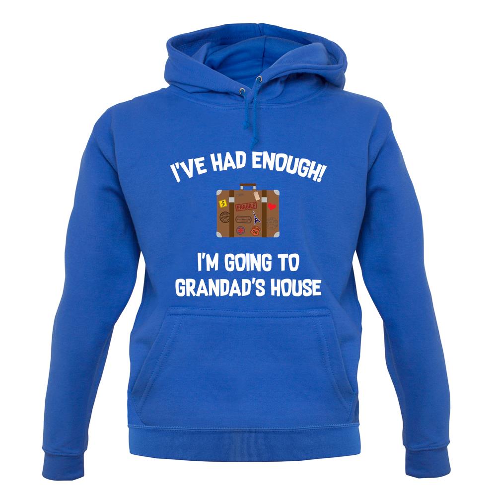 I'm Going To Grandad'S House unisex hoodie