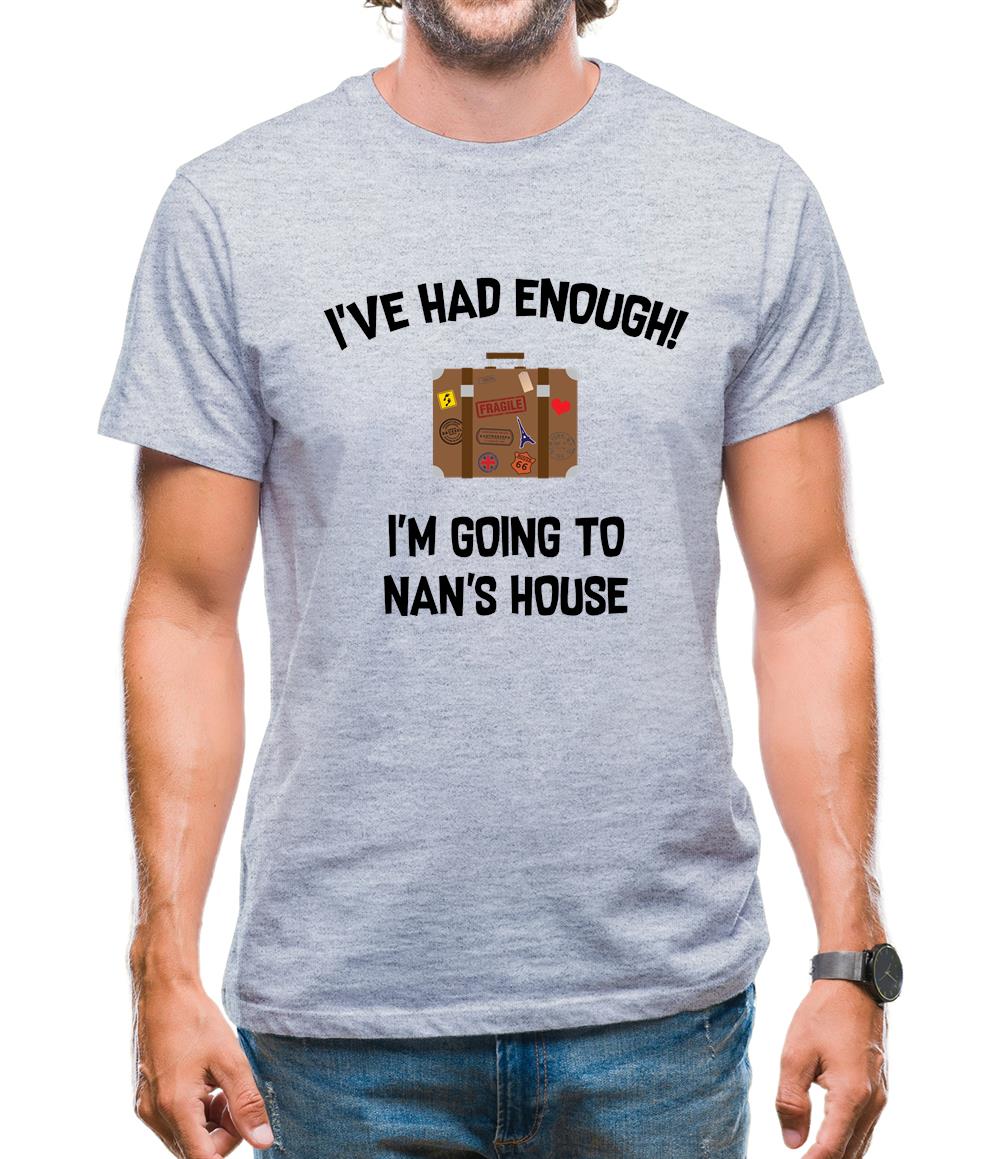 I'm Going To Nan'S House Mens T-Shirt