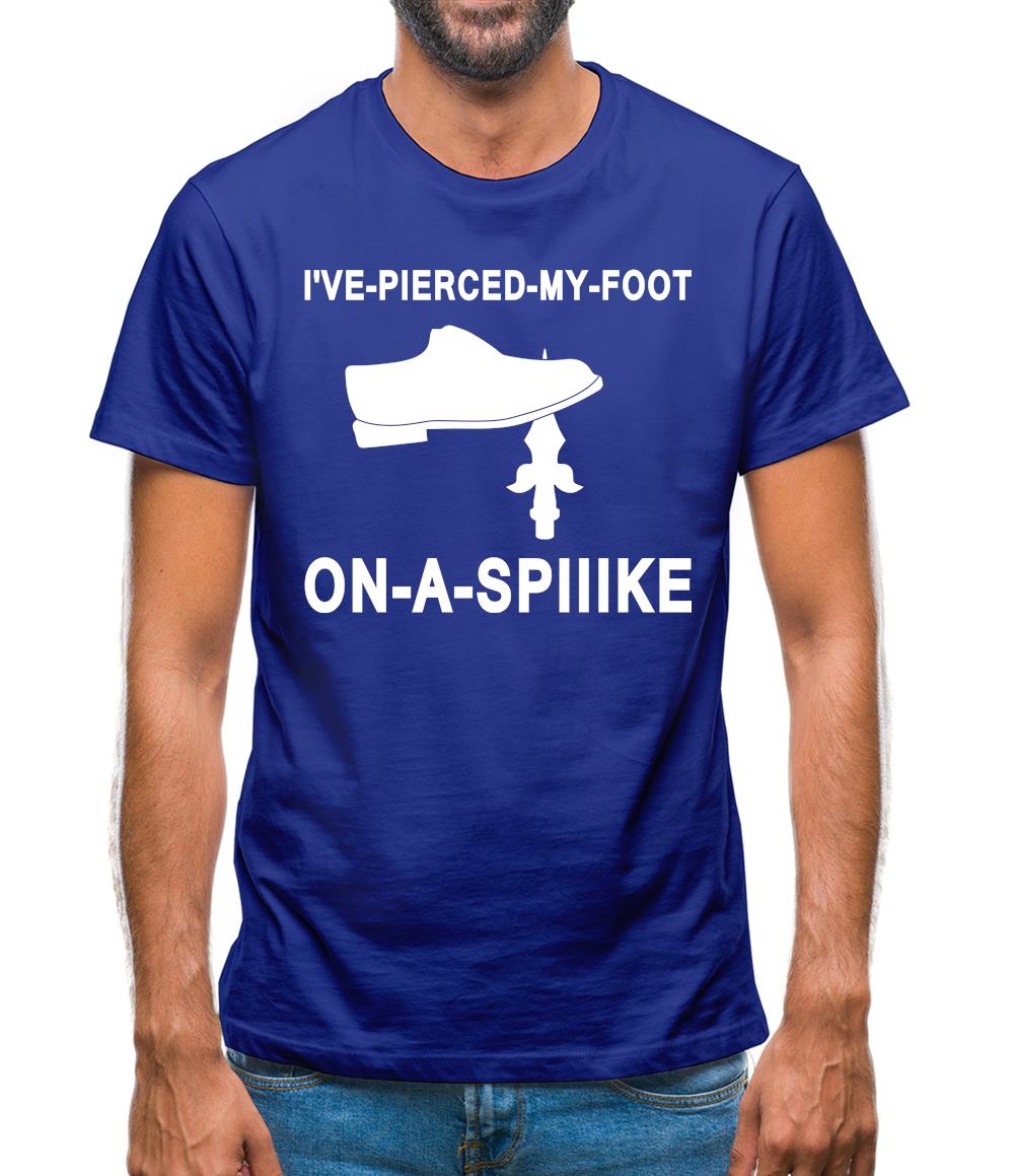 I've Pierced My Foot On A Spike! Mens T-Shirt