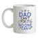 If Dad Canâ€™t Fix It No One Can Ceramic Mug