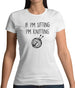 If I'm Sitting I'm Knitting Womens T-Shirt