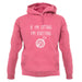 If I'm Sitting I'm Knitting unisex hoodie