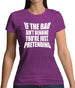 If The Bar Ain'T Bending You'Re Just Pretending Womens T-Shirt