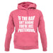 If The Bar Ain'T Bending You'Re Just Pretending unisex hoodie