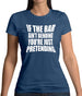 If The Bar Ain'T Bending You'Re Just Pretending Womens T-Shirt