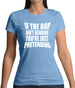 If The Bar Ain'T Bending You'Re Just Pretending Womens T-Shirt