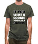 If You Were A Cookie Mens T-Shirt