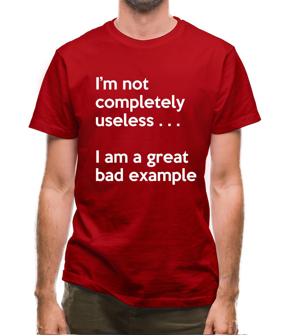 I'm Not Completely Useless Mens T-Shirt