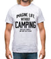 Imagine Life Without Camping Mens T-Shirt