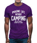 Imagine Life Without Camping Mens T-Shirt