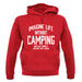 Imagine Life Without Camping Unisex Hoodie