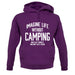 Imagine Life Without Camping Unisex Hoodie