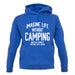 Imagine Life Without Camping Unisex Hoodie