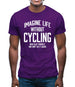 Imagine Life Without Cycling Mens T-Shirt