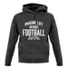 Imagine Life Without Football Unisex Hoodie