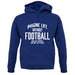 Imagine Life Without Football Unisex Hoodie