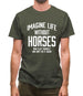 Imagine Life Without Horses Mens T-Shirt