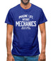 Imagine Like Without Mechanics Mens T-Shirt