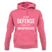 In My Defense I Was Left Unsupervised Unisex Hoodie