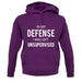 In My Defense I Was Left Unsupervised Unisex Hoodie