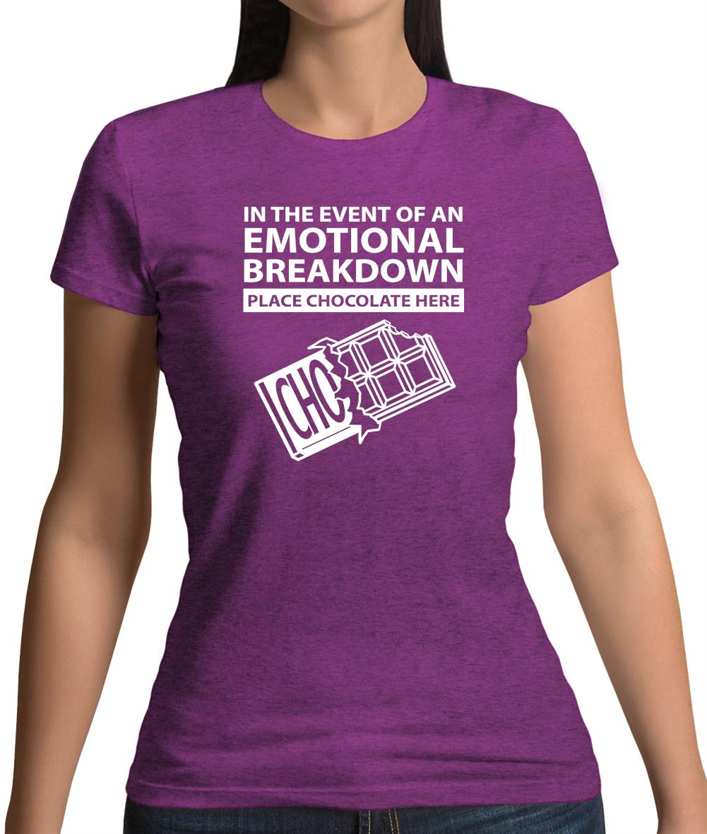 Emotional Breadown Place Chocolate Here Womens T-Shirt