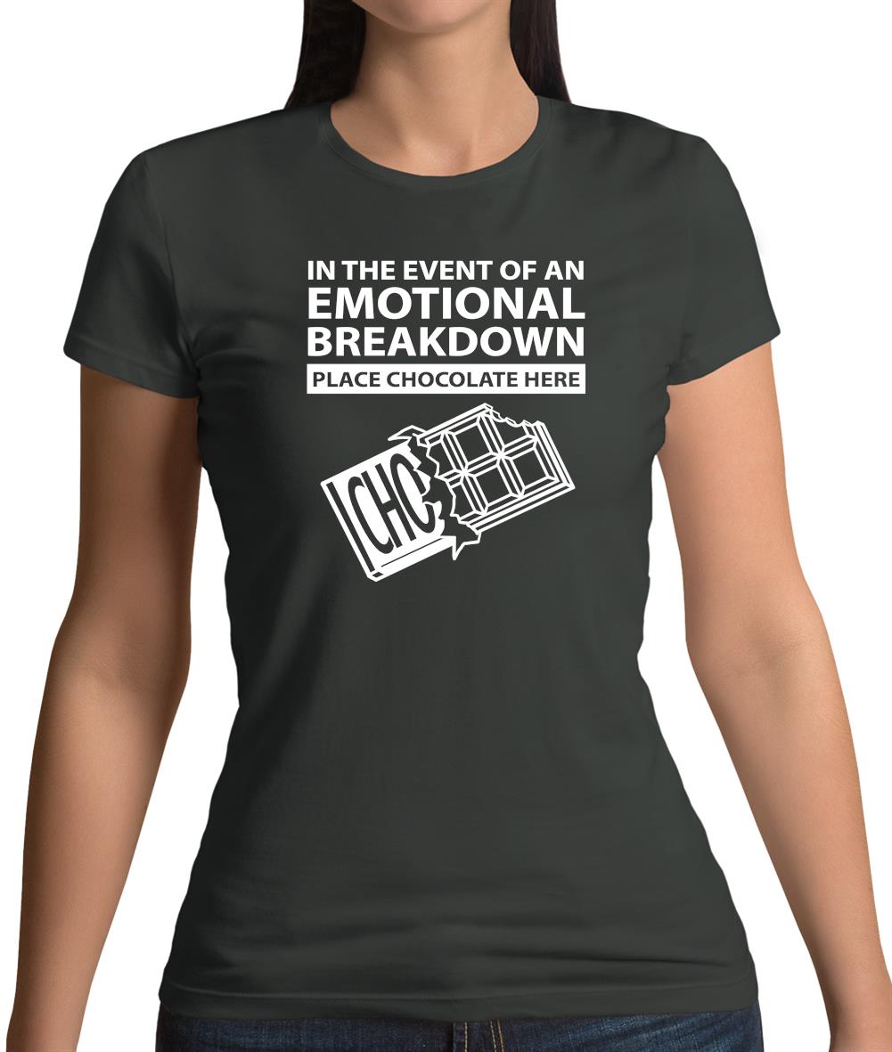 Emotional Breadown Place Chocolate Here Womens T-Shirt