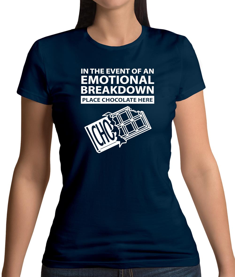 Emotional Breadown Place Chocolate Here Womens T-Shirt