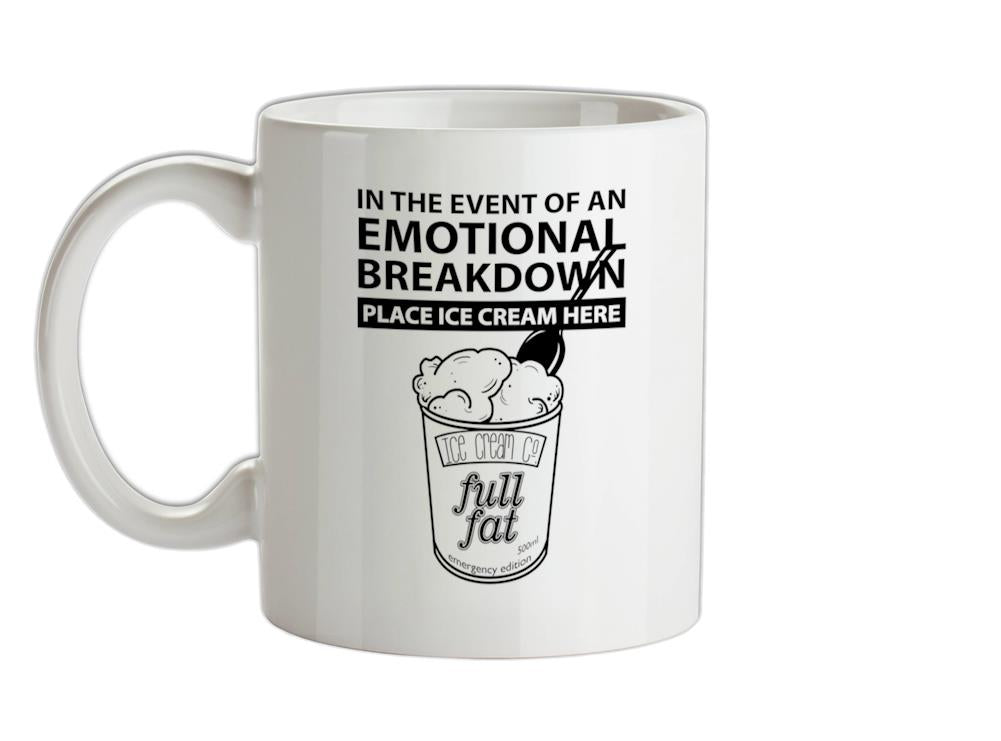 Emotional Breadown Place Ice Cream Here Ceramic Mug