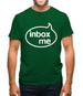 Inbox Me Mens T-Shirt