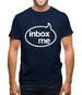 Inbox Me Mens T-Shirt