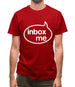 Inbox Me Mens T-Shirt