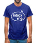 Inbox Me Mens T-Shirt