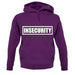 Insecurity unisex hoodie