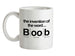 Invention Of Boob Ceramic Mug