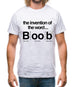 Invention Of Boob Mens T-Shirt