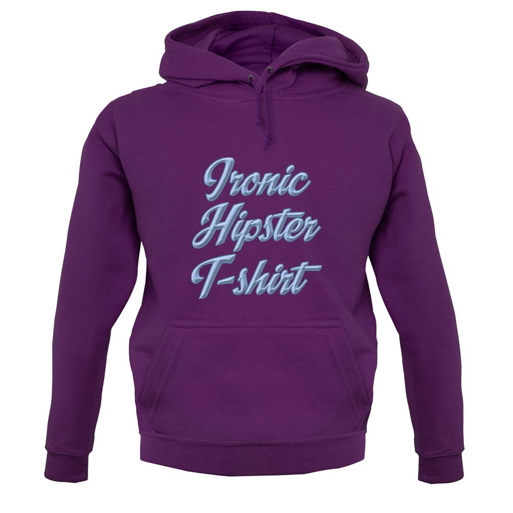 Ironic Hipster T-Shirt unisex hoodie