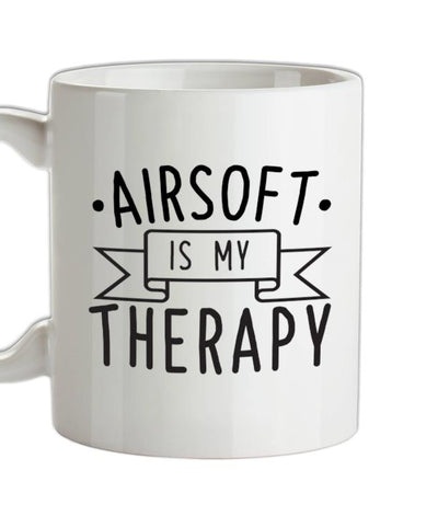 Airsoft Is My Therapy Ceramic Mug