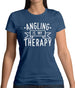 Angling Is My Therapy Womens T-Shirt