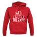 Art Is My Therapy unisex hoodie