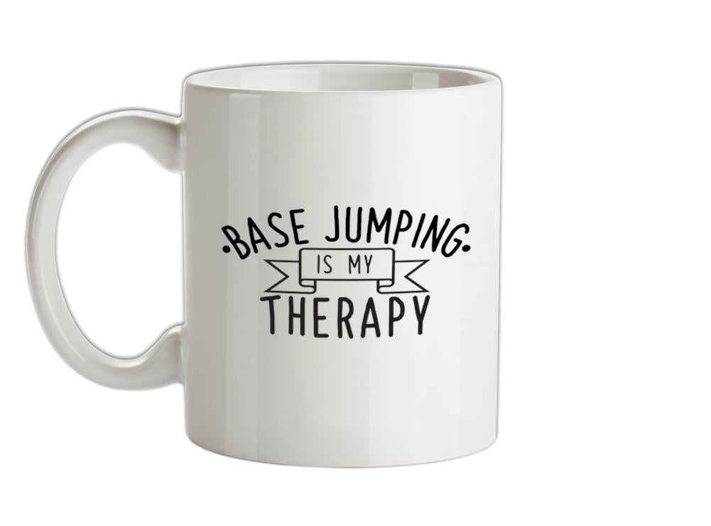Basejumping Is My Therapy Ceramic Mug