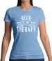 Beer Is My Therapy Womens T-Shirt